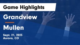 Grandview  vs Mullen  Game Highlights - Sept. 21, 2023