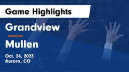 Grandview  vs Mullen  Game Highlights - Oct. 24, 2023