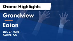 Grandview  vs Eaton  Game Highlights - Oct. 27, 2023