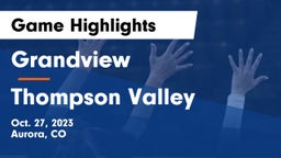 Grandview  vs Thompson Valley  Game Highlights - Oct. 27, 2023