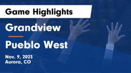 Grandview  vs Pueblo West  Game Highlights - Nov. 9, 2023