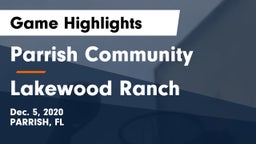 Parrish Community  vs Lakewood Ranch  Game Highlights - Dec. 5, 2020