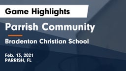 Parrish Community  vs Bradenton Christian School Game Highlights - Feb. 13, 2021