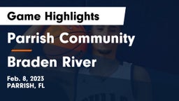 Parrish Community  vs Braden River  Game Highlights - Feb. 8, 2023