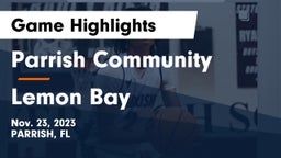 Parrish Community  vs Lemon Bay  Game Highlights - Nov. 23, 2023