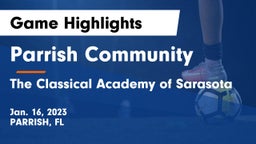Parrish Community  vs The Classical Academy of Sarasota Game Highlights - Jan. 16, 2023