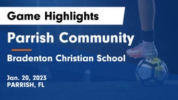 Parrish Community  vs Bradenton Christian School Game Highlights - Jan. 20, 2023