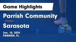 Parrish Community  vs Sarasota  Game Highlights - Jan. 10, 2024
