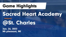 Sacred Heart Academy vs @St. Charles Game Highlights - Jan. 26, 2022