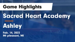 Sacred Heart Academy vs Ashley Game Highlights - Feb. 14, 2022