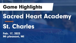 Sacred Heart Academy vs St. Charles Game Highlights - Feb. 17, 2023