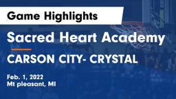 Sacred Heart Academy vs CARSON CITY- CRYSTAL  Game Highlights - Feb. 1, 2022