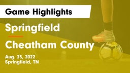Springfield  vs Cheatham County  Game Highlights - Aug. 25, 2022