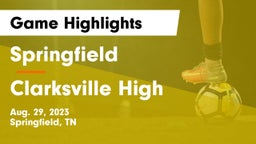 Springfield  vs Clarksville High Game Highlights - Aug. 29, 2023