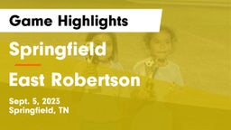 Springfield  vs East Robertson  Game Highlights - Sept. 5, 2023
