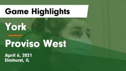 York  vs Proviso West  Game Highlights - April 6, 2021