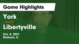York  vs Libertyville  Game Highlights - Oct. 8, 2022