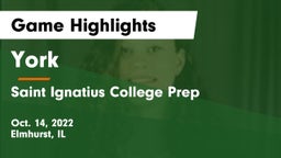 York  vs Saint Ignatius College Prep Game Highlights - Oct. 14, 2022