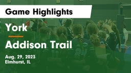 York  vs Addison Trail  Game Highlights - Aug. 29, 2023