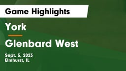 York  vs Glenbard West  Game Highlights - Sept. 5, 2023