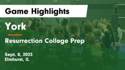 York  vs Resurrection College Prep  Game Highlights - Sept. 8, 2023