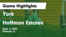 York  vs Hoffman Estates  Game Highlights - Sept. 9, 2023
