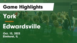 York  vs Edwardsville  Game Highlights - Oct. 13, 2023