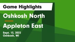 Oshkosh North  vs Appleton East  Game Highlights - Sept. 13, 2022