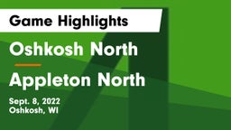Oshkosh North  vs Appleton North  Game Highlights - Sept. 8, 2022