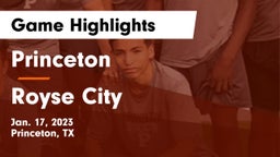 Princeton  vs Royse City  Game Highlights - Jan. 17, 2023