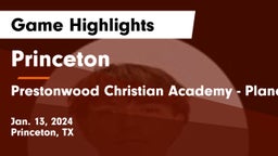 Princeton  vs Prestonwood Christian Academy - Plano Game Highlights - Jan. 13, 2024