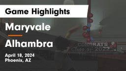 Maryvale  vs Alhambra  Game Highlights - April 18, 2024