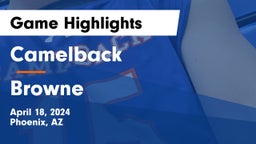 Camelback  vs Browne  Game Highlights - April 18, 2024
