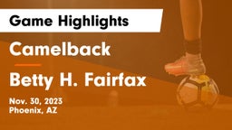 Camelback  vs Betty H. Fairfax Game Highlights - Nov. 30, 2023