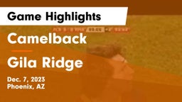 Camelback  vs Gila Ridge  Game Highlights - Dec. 7, 2023