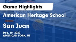 American Heritage School vs San Juan  Game Highlights - Dec. 10, 2022