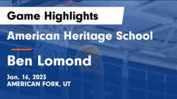 American Heritage School vs Ben Lomond  Game Highlights - Jan. 16, 2023