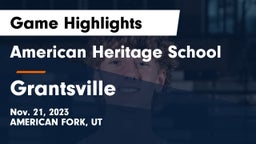 American Heritage School vs Grantsville  Game Highlights - Nov. 21, 2023