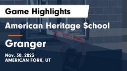 American Heritage School vs Granger  Game Highlights - Nov. 30, 2023