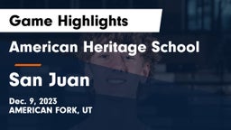 American Heritage School vs San Juan  Game Highlights - Dec. 9, 2023