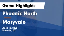 Phoenix North  vs Maryvale  Game Highlights - April 12, 2022