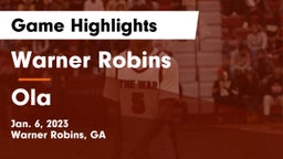 Warner Robins   vs Ola  Game Highlights - Jan. 6, 2023