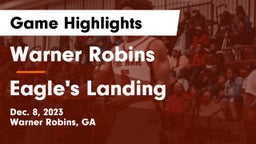 Warner Robins   vs Eagle's Landing  Game Highlights - Dec. 8, 2023