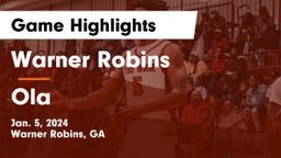 Warner Robins   vs Ola  Game Highlights - Jan. 5, 2024