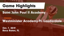Saint John Paul II Academy vs Westminister Academy-Ft. Lauderdale Game Highlights - Oct. 7, 2019