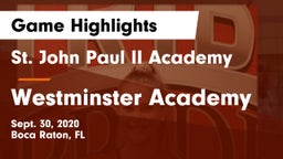 St. John Paul II Academy vs Westminster Academy Game Highlights - Sept. 30, 2020