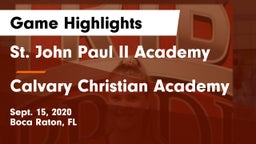 St. John Paul II Academy vs Calvary Christian Academy Game Highlights - Sept. 15, 2020