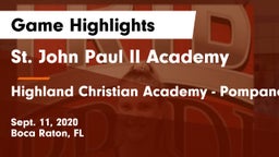 St. John Paul II Academy vs Highland Christian Academy - Pompano Beach, Fl Game Highlights - Sept. 11, 2020