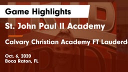 St. John Paul II Academy vs Calvary Christian Academy FT Lauderdale FL Game Highlights - Oct. 6, 2020