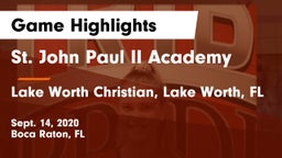 St. John Paul II Academy vs Lake Worth Christian, Lake Worth, FL Game Highlights - Sept. 14, 2020